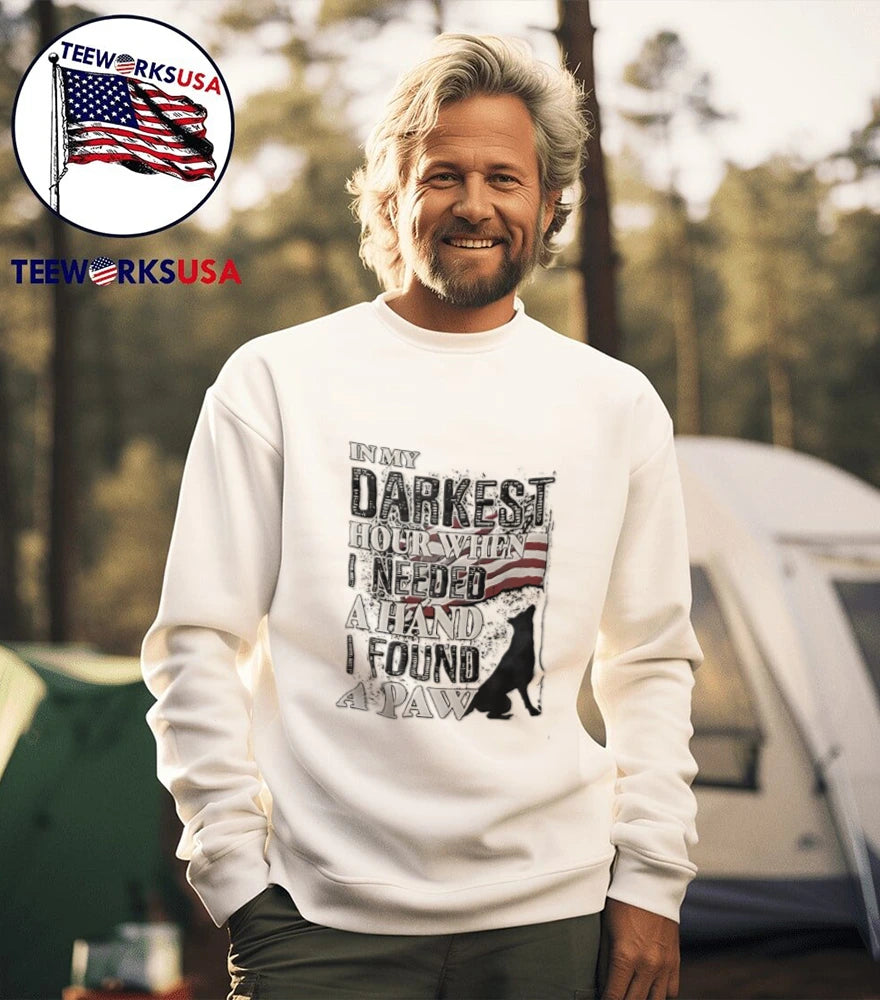 In My Darkest Hour When I Needed A Hand Found Paw Dog - Adult & Kids T-Shirts, Sweatshirts & Hoodies apparel design preview 5