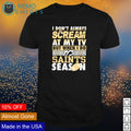 I don't always scream at my TV but when do it's - Adult & Kids T-Shirts, Sweatshirts & Hoodies apparel design preview 1