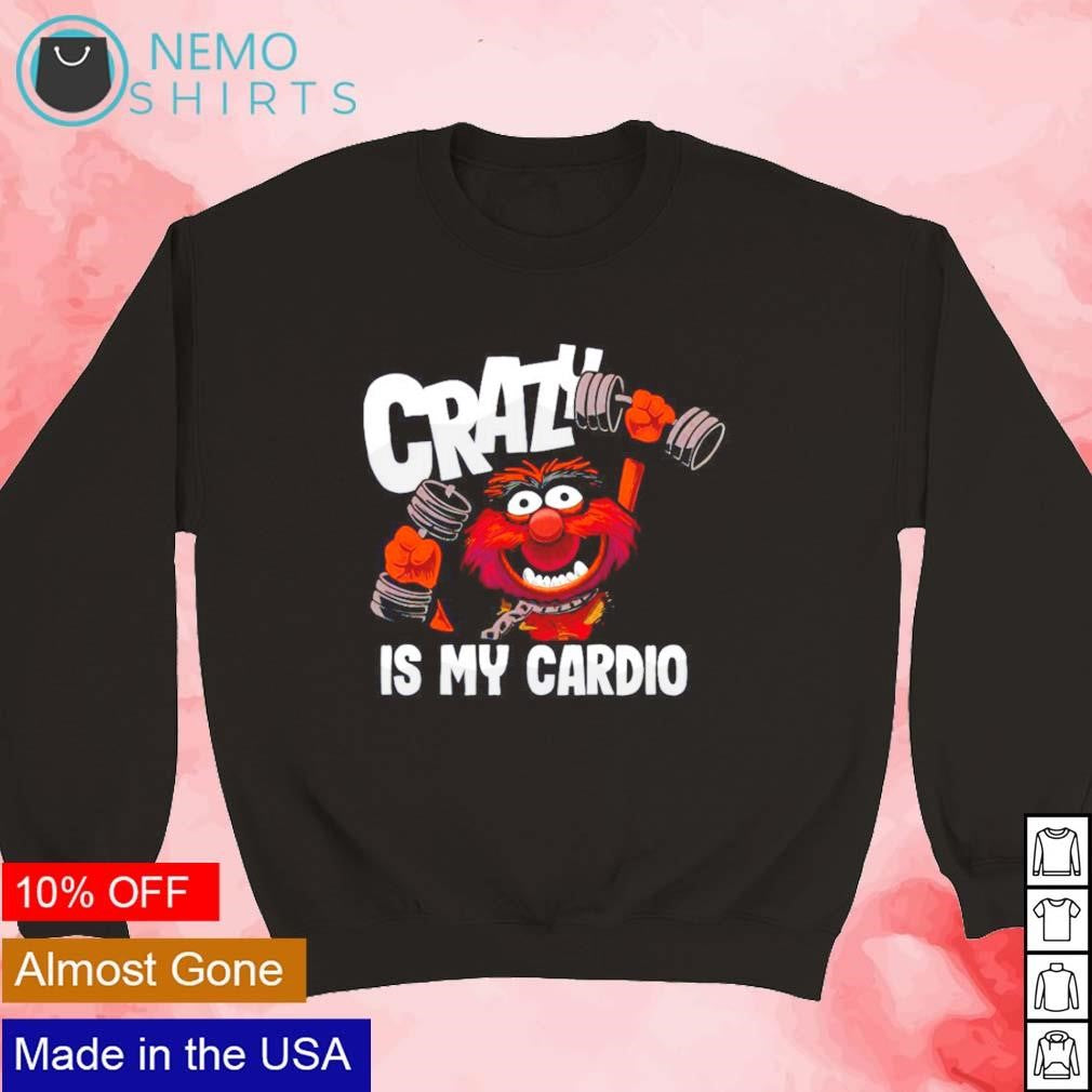 Crazy is my cardio muppet Animal - Adult & Kids T-Shirts, Sweatshirts & Hoodies apparel design preview 3