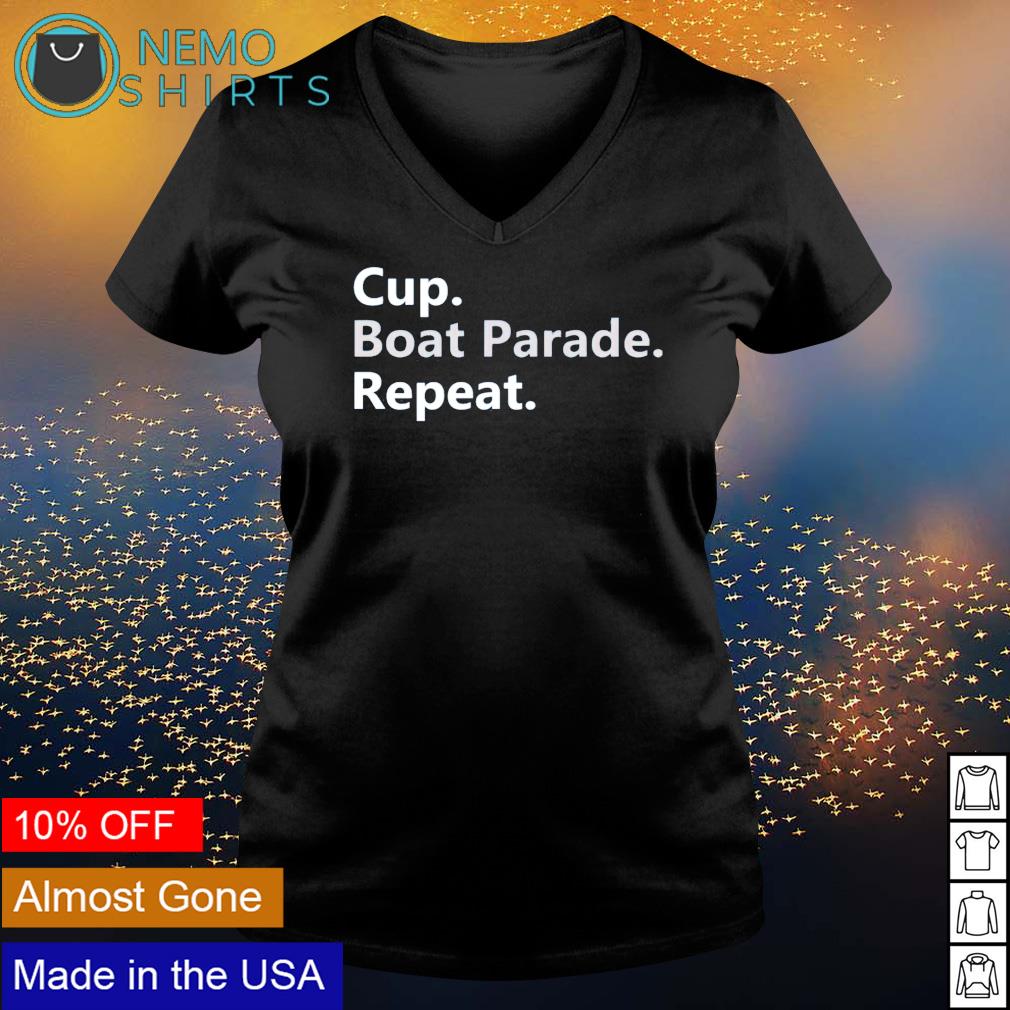Cup boat parade repeat - Adult & Kids T-Shirts, Sweatshirts & Hoodies apparel design preview 5