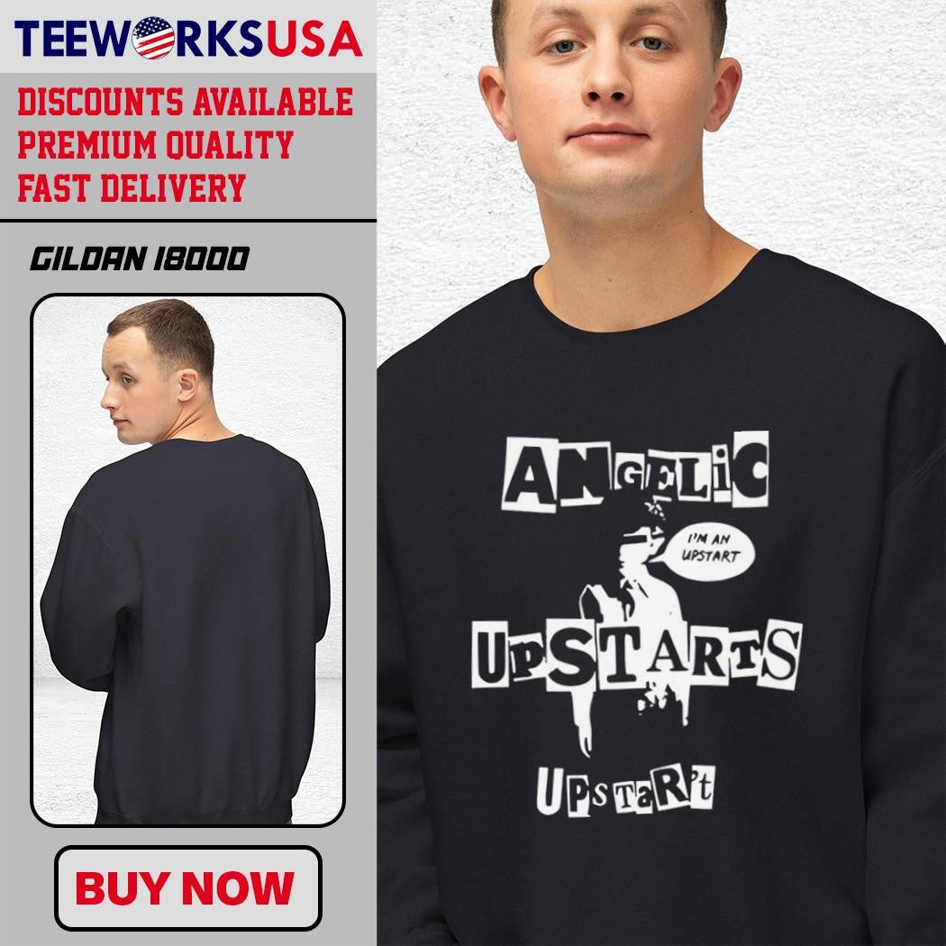 Angelic Upstarts I'm An Upstart - Adult & Kids T-Shirts, Sweatshirts & Hoodies apparel design preview 3