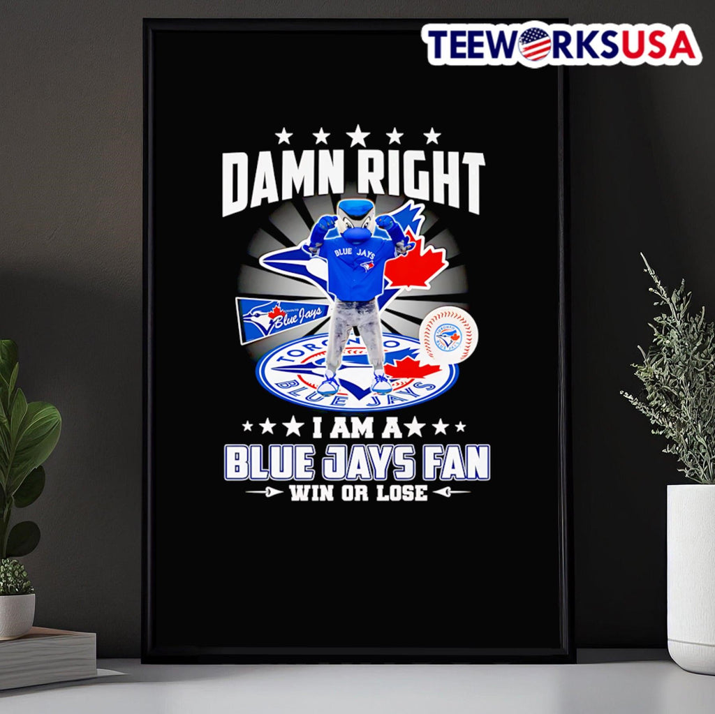 Damn right I am a Blue Jays fan win or lose mascot - Adult & Kids T-Shirts, Sweatshirts & Hoodies apparel design preview 5