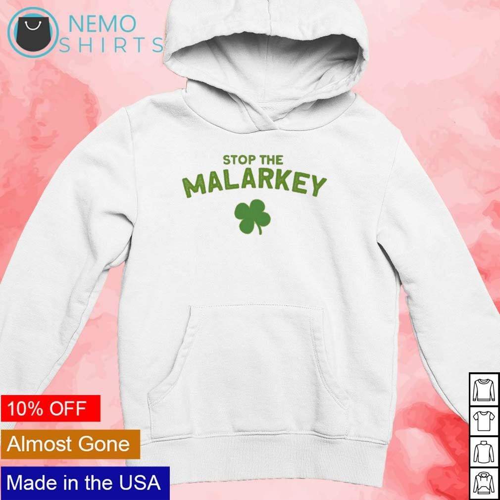 Stop the malarkey shamrock - Adult & Kids T-Shirts, Sweatshirts & Hoodies apparel design preview 2
