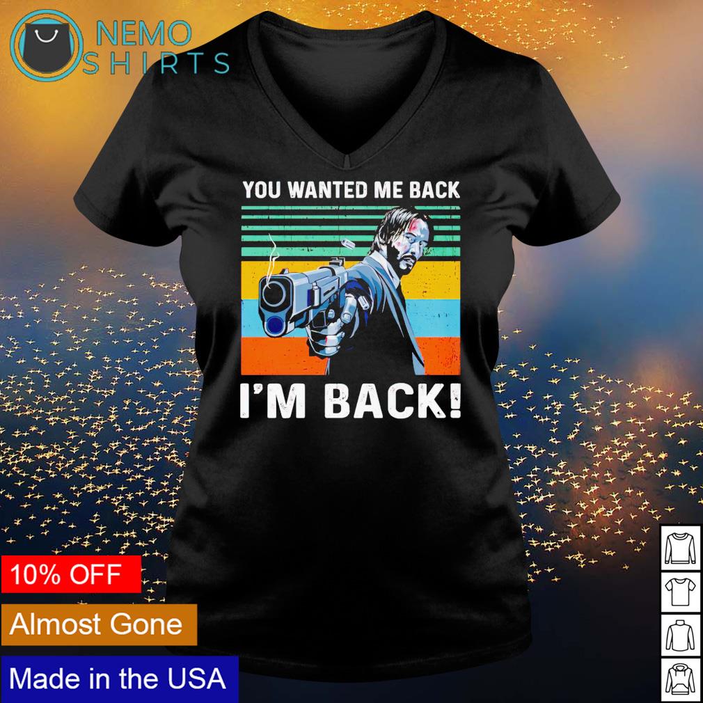 John Wick you wanted me back I'm - Adult & Kids T-Shirts, Sweatshirts & Hoodies product image 5