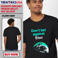 Steven Mark Ryan Don't Bet Against Elon - Adult & Kids T-Shirts, Sweatshirts & Hoodies apparel design preview 1