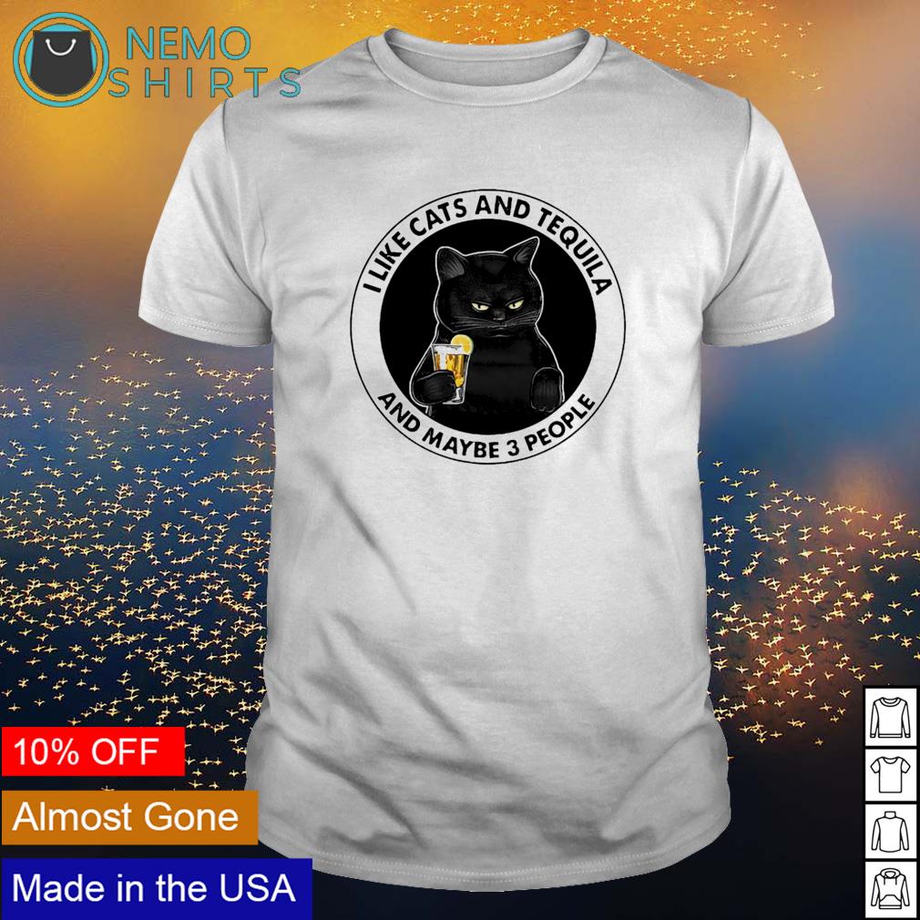 I like cats and tequila maybe 3 people - Adult & Kids T-Shirts, Sweatshirts & Hoodies product image 1