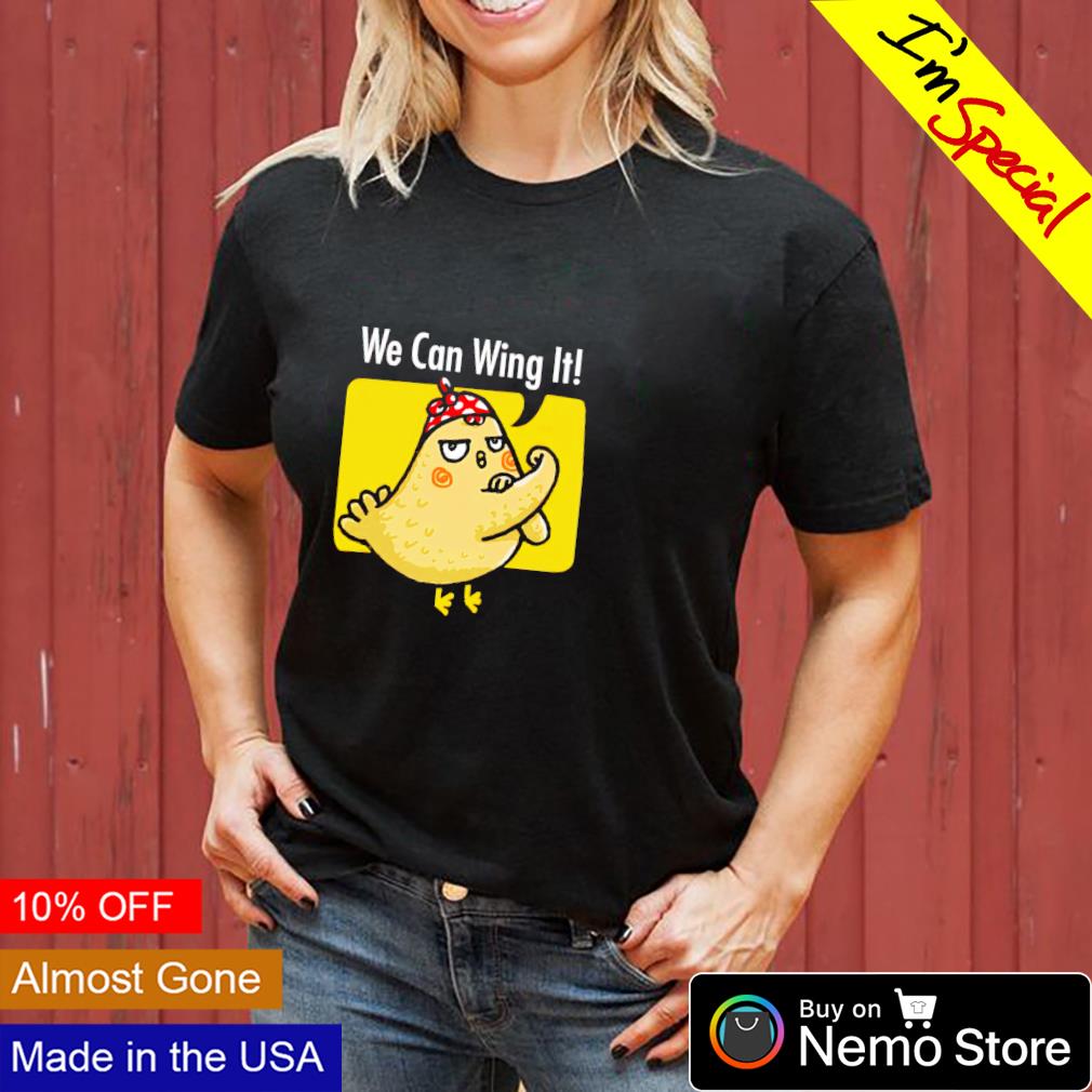 Chicken we can wing it - Adult & Kids T-Shirts, Sweatshirts & Hoodies apparel design preview 3