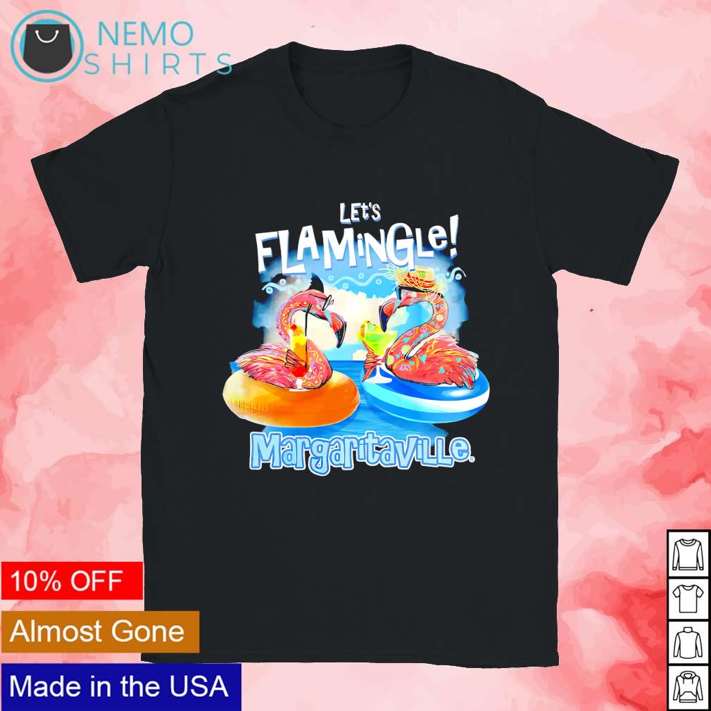 Let's flamingle margaritaville - Adult & Kids T-Shirts, Sweatshirts & Hoodies apparel design preview 1