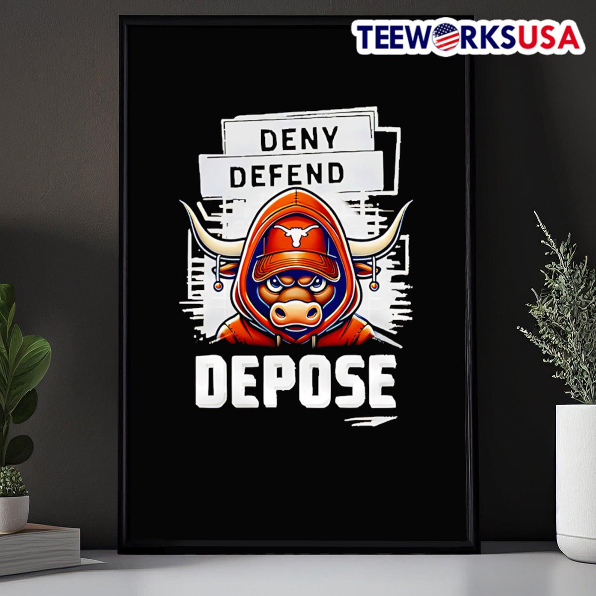 Texas Longhorns deny defend depose - Adult & Kids T-Shirts, Sweatshirts & Hoodies apparel design preview 5
