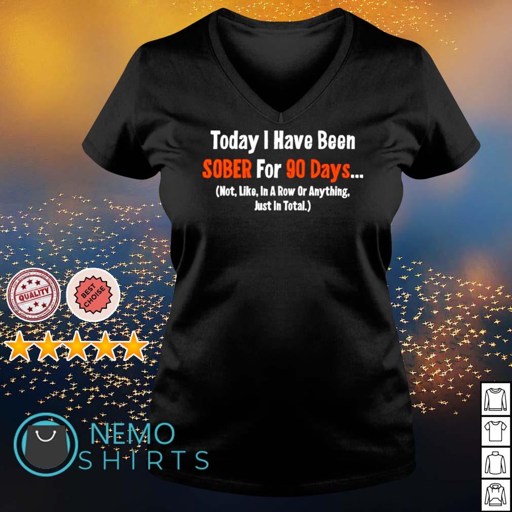 Today I have been sober for 90 days - Adult & Kids T-Shirts, Sweatshirts & Hoodies apparel design preview 5