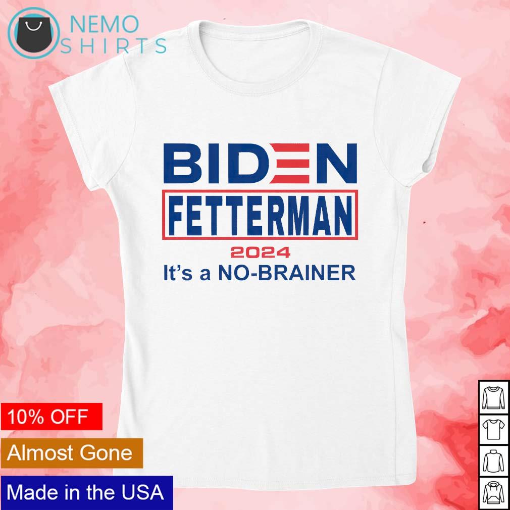 Biden Fetterman 2024 it's a no-brainer - Adult & Kids T-Shirts, Sweatshirts & Hoodies apparel design preview 4