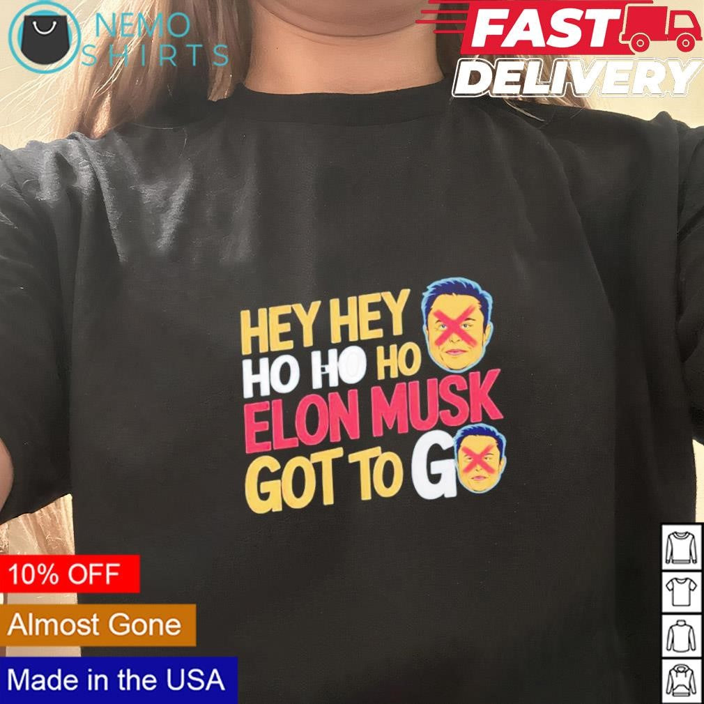 Hey ho Elon Musk got to go - Adult & Kids T-Shirts, Sweatshirts & Hoodies apparel design preview 3