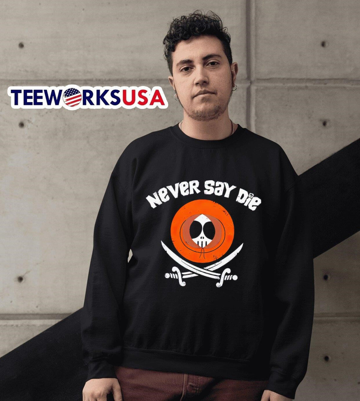 Never say die Kenny McCormick South Park and The - Adult & Kids T-Shirts, Sweatshirts & Hoodies apparel design preview 3