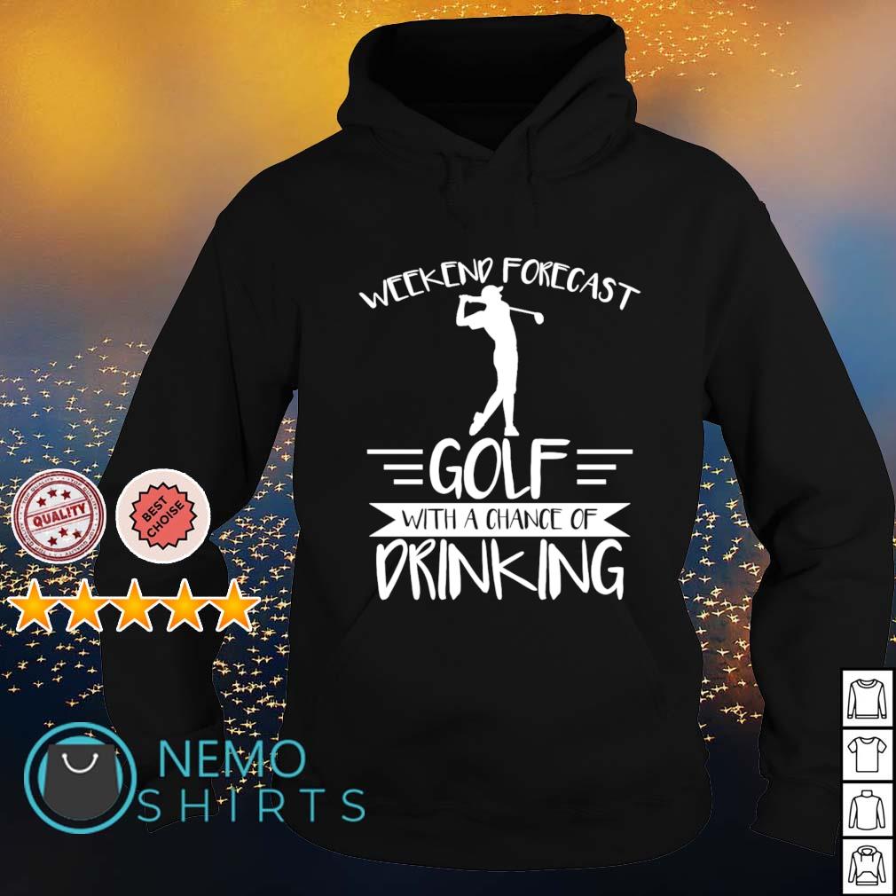 Weekend forecast golf with a chance of drinking - Adult & Kids T-Shirts, Sweatshirts & Hoodies apparel design preview 2