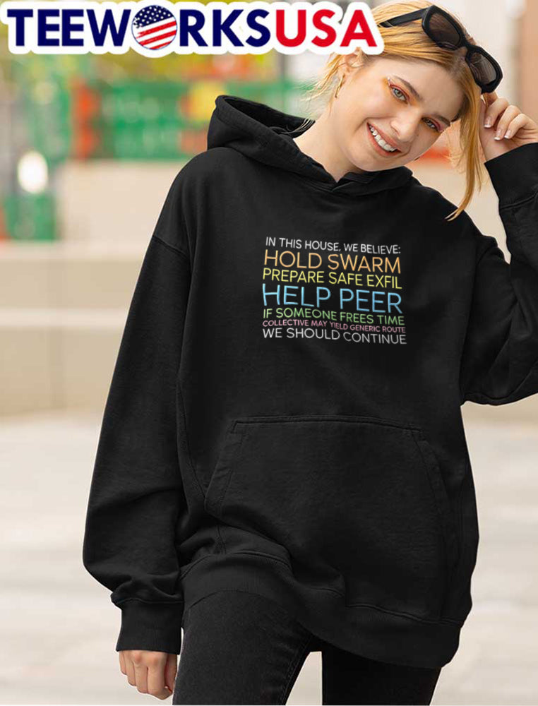 In This House We Believe Hold Swarm Prepare Safe - Adult & Kids T-Shirts, Sweatshirts & Hoodies apparel design preview 4