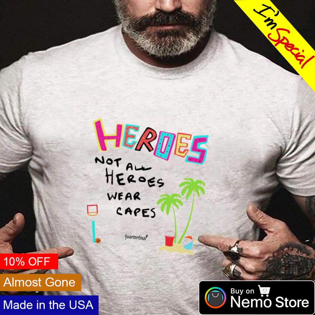Heroes not all wear capes - Adult & Kids T-Shirts, Sweatshirts & Hoodies apparel design preview 4