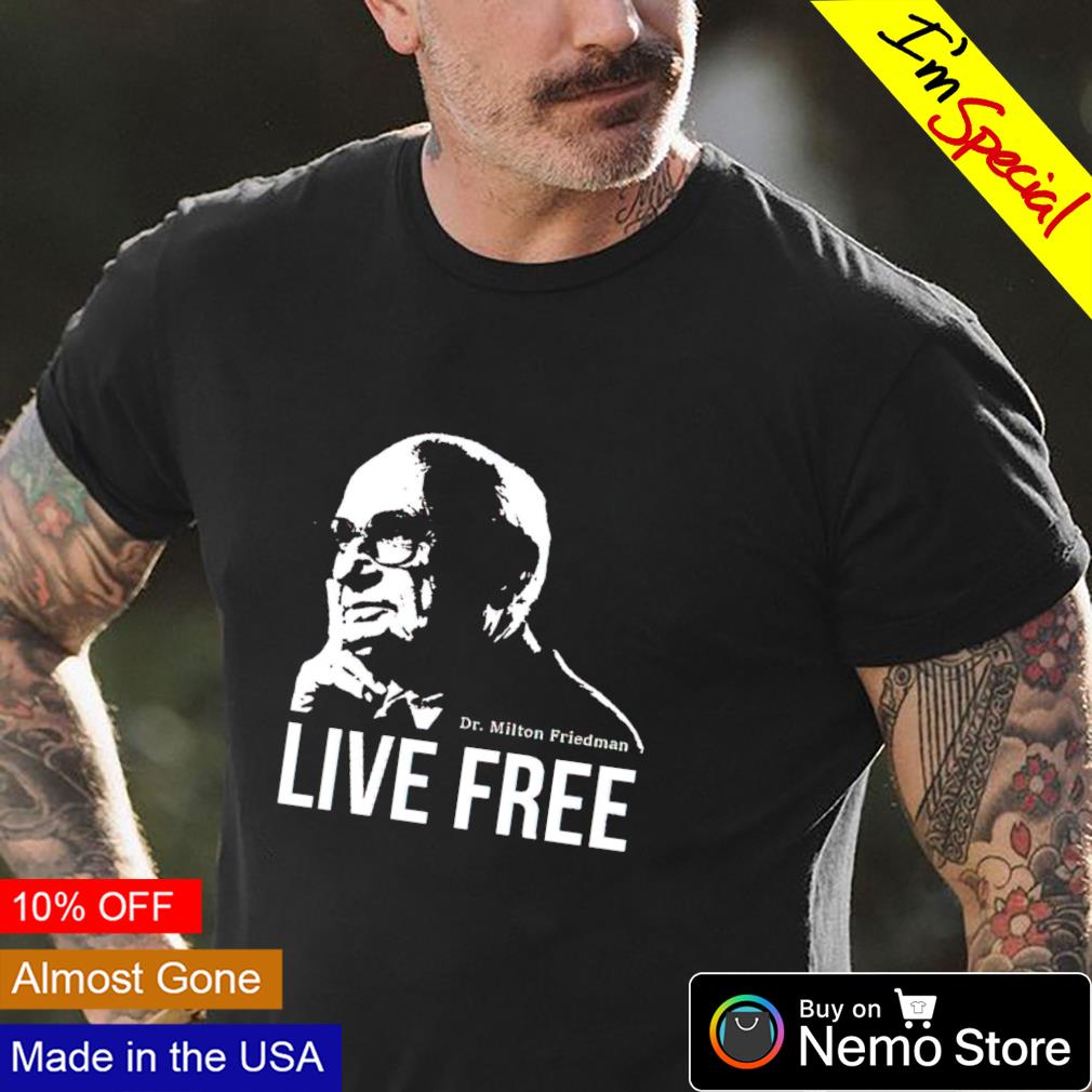 Milton Friedman live free - Adult & Kids T-Shirts, Sweatshirts & Hoodies product image 4