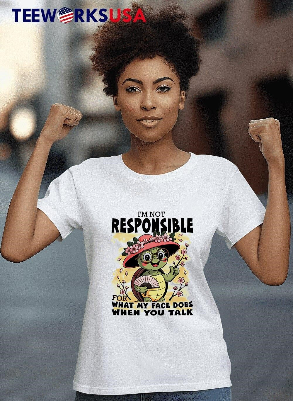 Turtle I'm Not Responsible For What My Face Does When - Adult & Kids T-Shirts, Sweatshirts & Hoodies apparel design preview 8