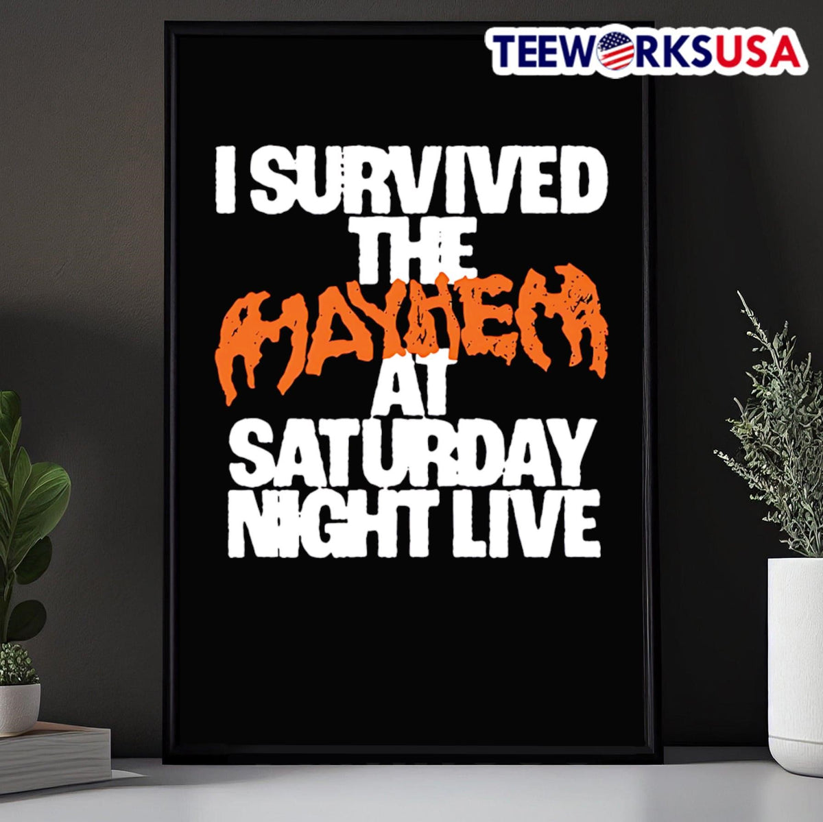 I survived the mayhem at saturday night live - Adult & Kids T-Shirts, Sweatshirts & Hoodies apparel design preview 5