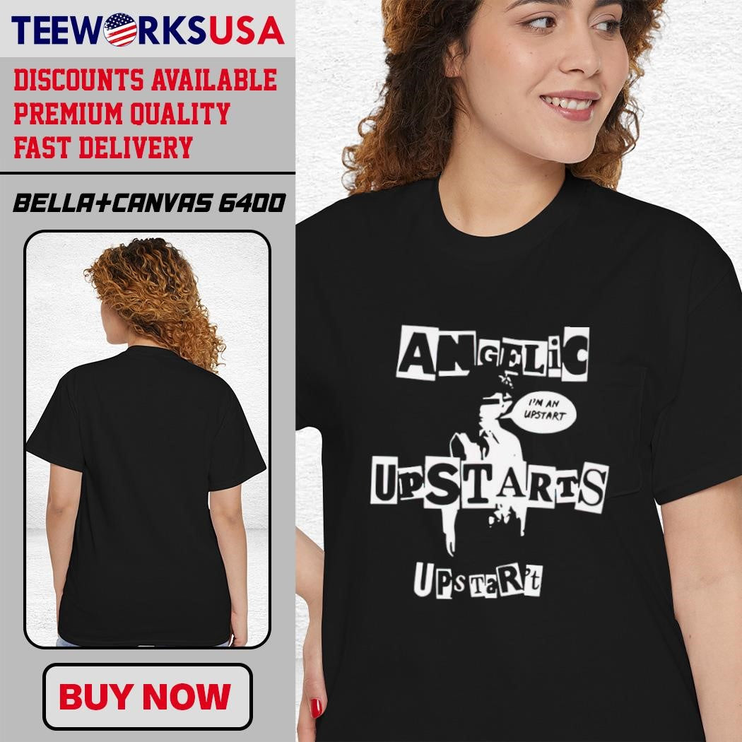 Angelic Upstarts I'm An Upstart - Adult & Kids T-Shirts, Sweatshirts & Hoodies apparel design preview 4