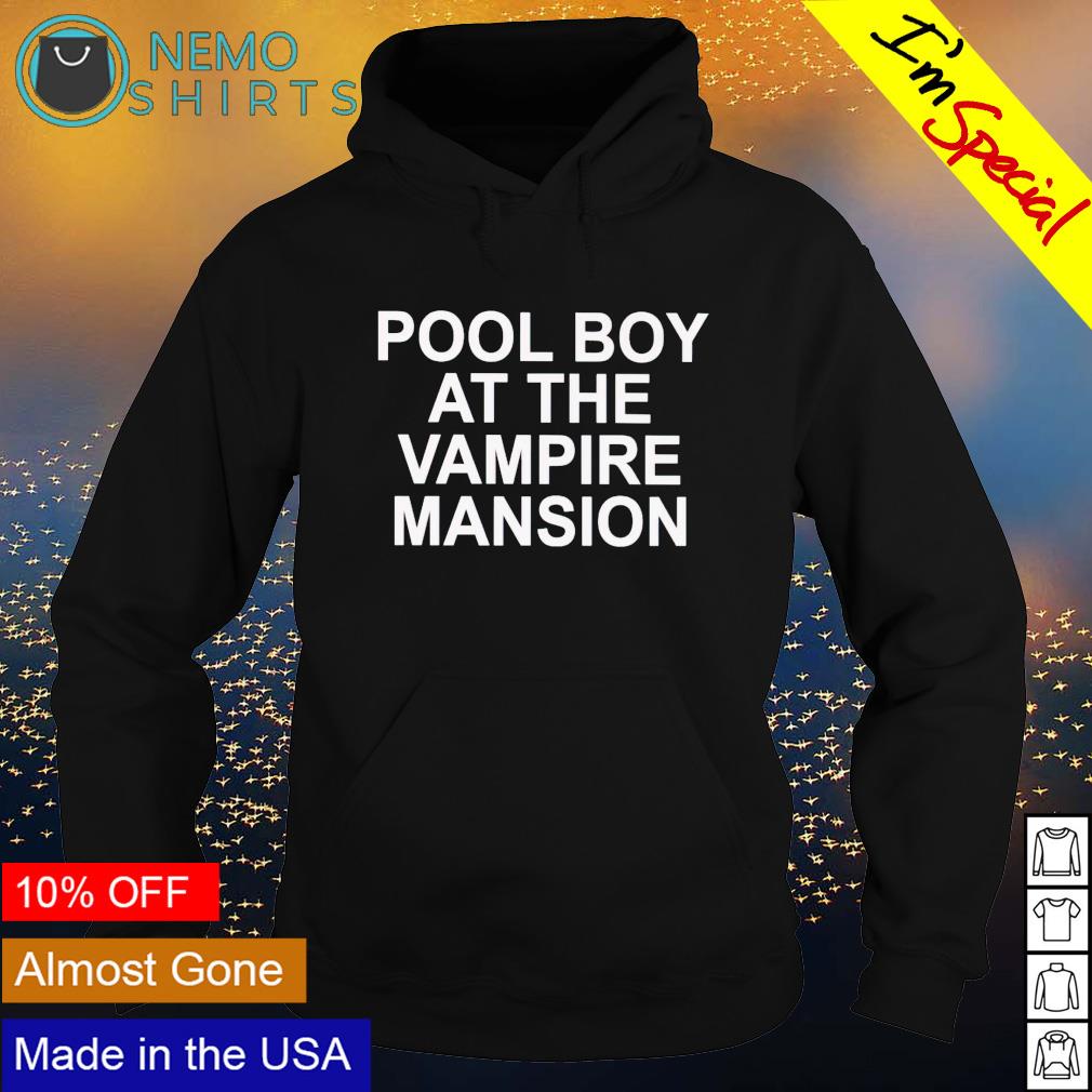Pool boy at the vampire mansion - Adult & Kids T-Shirts, Sweatshirts & Hoodies apparel design preview 2
