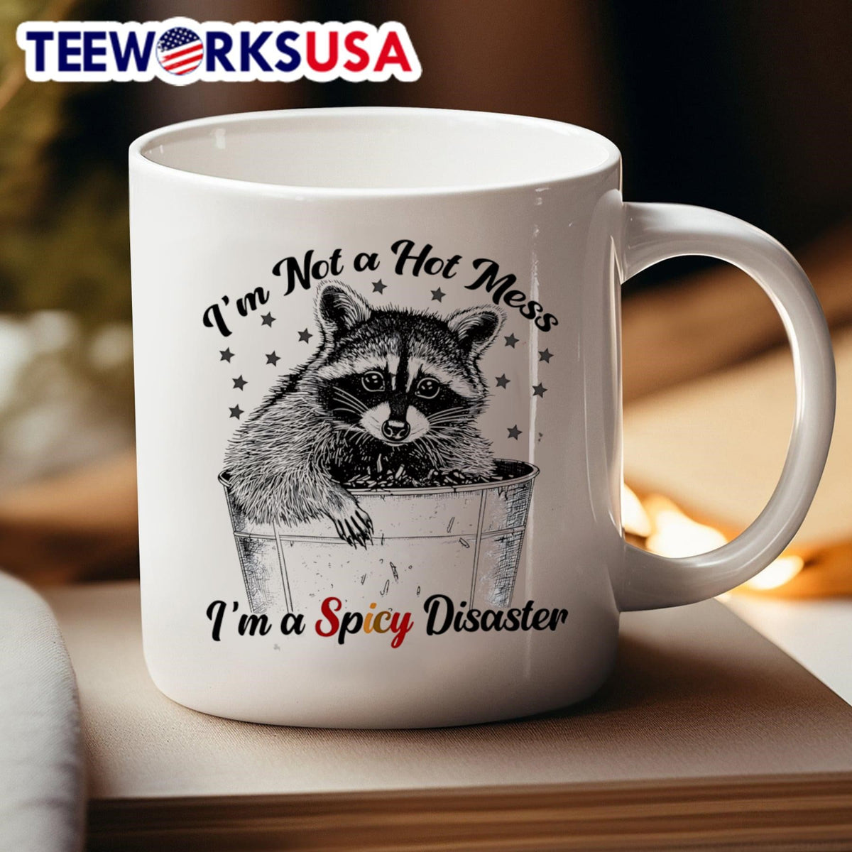 Raccoon I'm not a hot mess spicy disaster - Adult & Kids T-Shirts, Sweatshirts & Hoodies apparel design preview 4