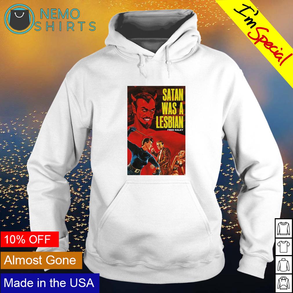 Satan was a lesbian - Adult & Kids T-Shirts, Sweatshirts & Hoodies apparel design preview 2