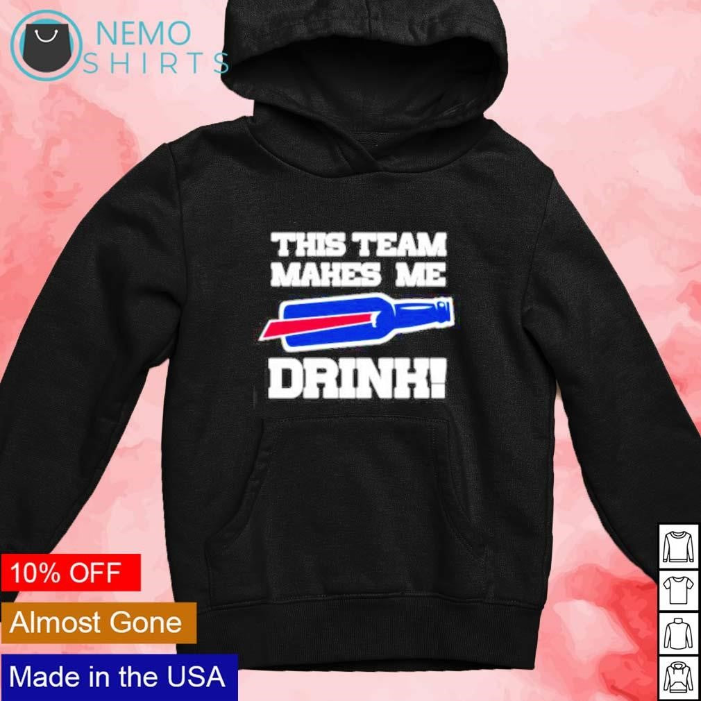 This me makes drink Buffalo Bills bottle - Adult & Kids T-Shirts, Sweatshirts & Hoodies apparel design preview 2