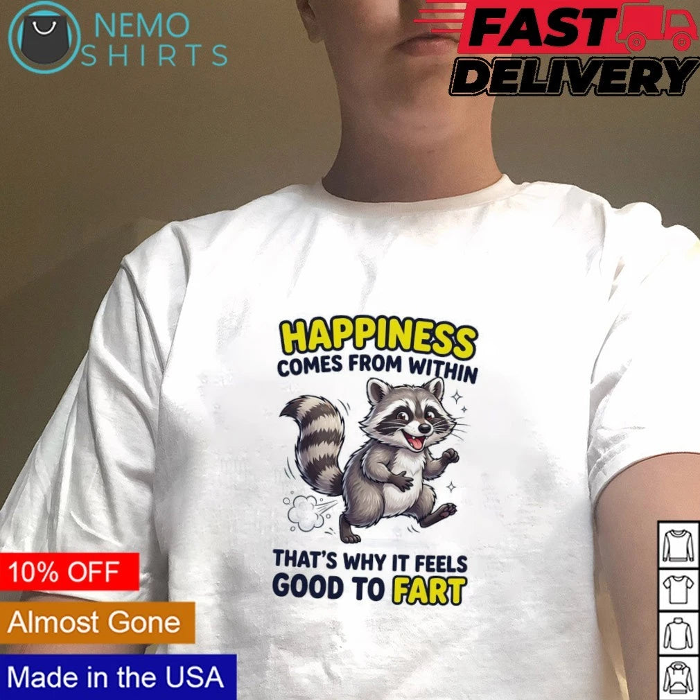 Raccoon Happiness Comes From Within That's Why It - Adult & Kids T-Shirts, Sweatshirts & Hoodies apparel design preview 4