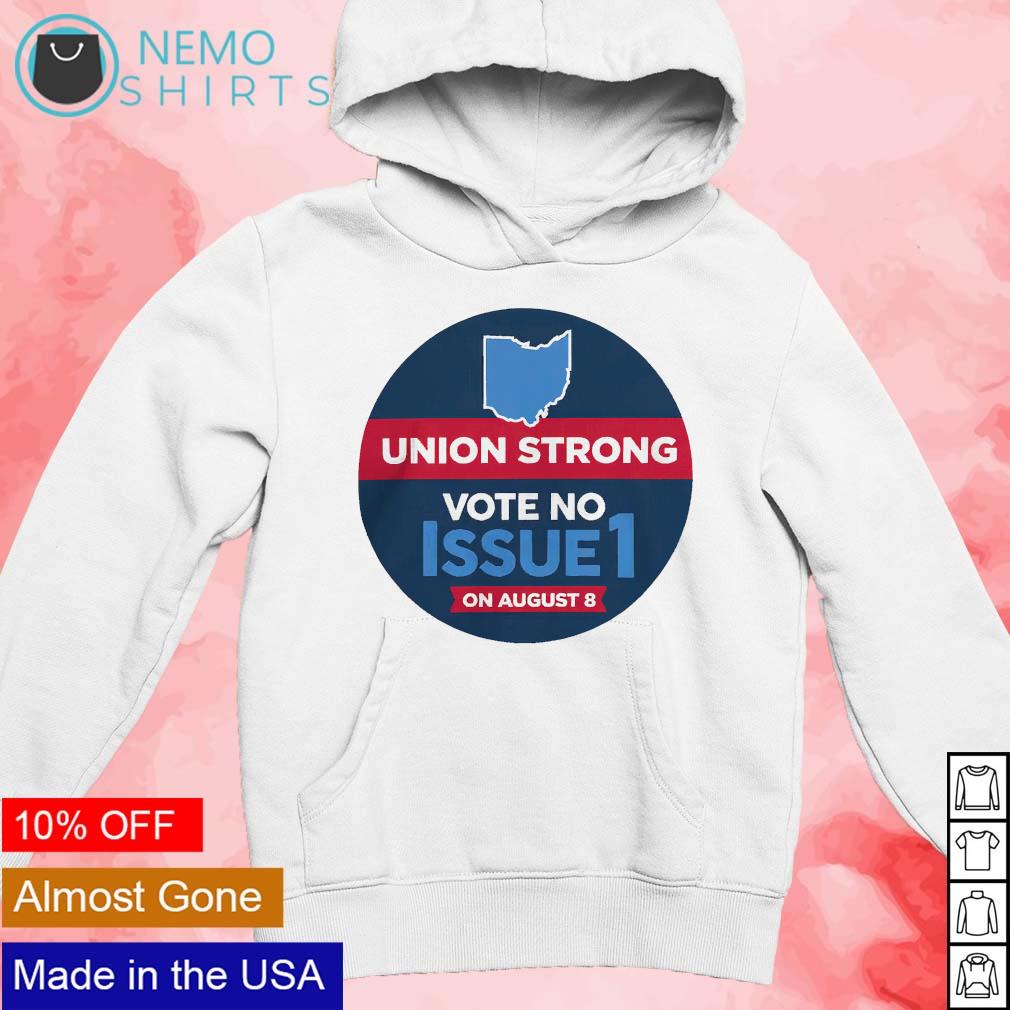 Union strong vote no on issue 1 August 8 - Adult & Kids T-Shirts, Sweatshirts & Hoodies apparel design preview 2