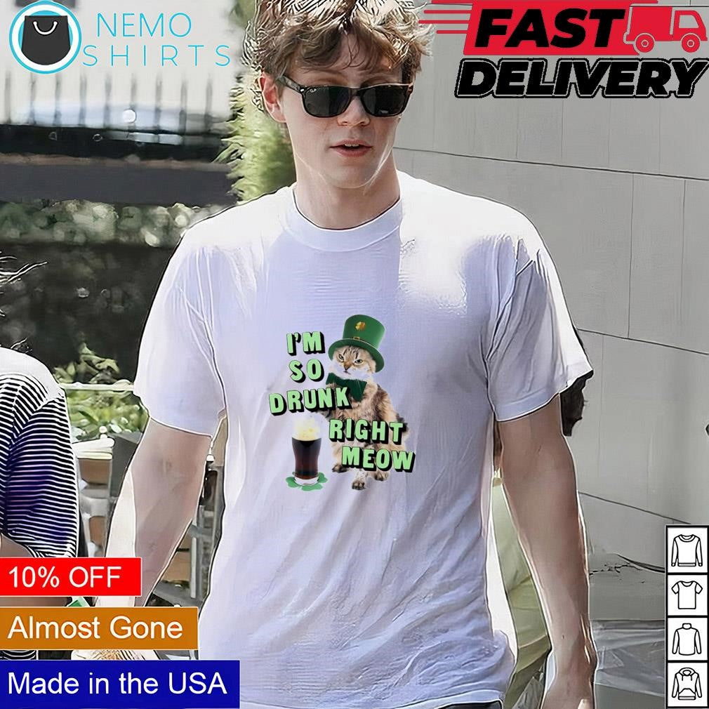I'm so drunk right meow - Adult & Kids T-Shirts, Sweatshirts & Hoodies apparel design preview 1