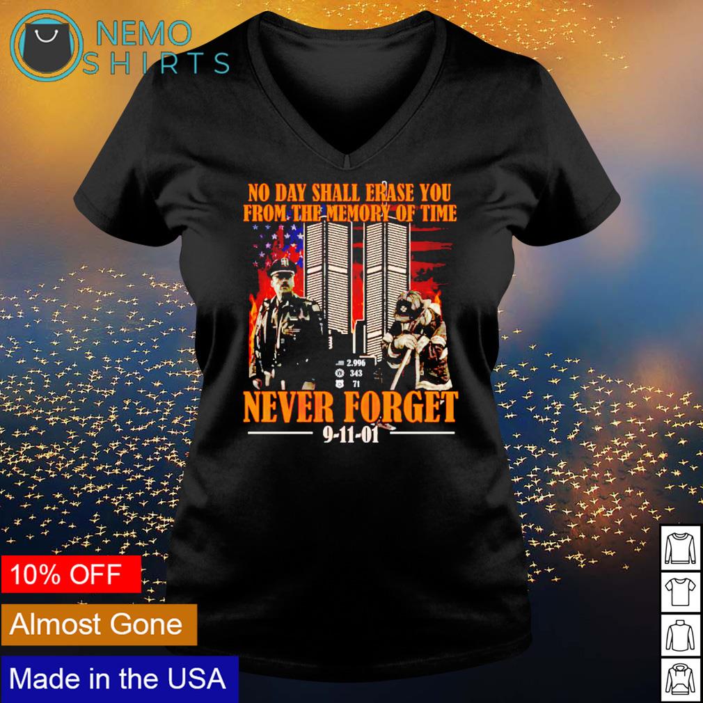 9 11 no day shall erase you from the memory of time - Adult & Kids T-Shirts, Sweatshirts & Hoodies apparel design preview 5
