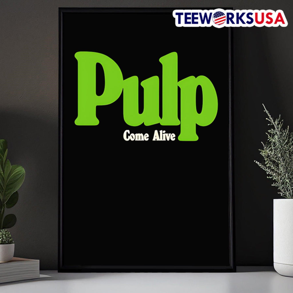 Pulp Come Alive - Adult & Kids T-Shirts, Sweatshirts & Hoodies apparel design preview 5