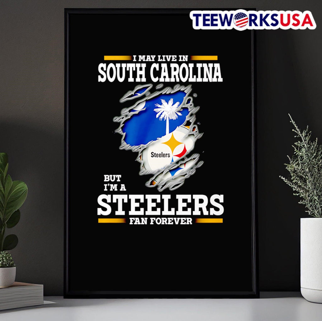 I may live in South Carolina but I'm a Steelers fan - Adult & Kids T-Shirts, Sweatshirts & Hoodies apparel design preview 5
