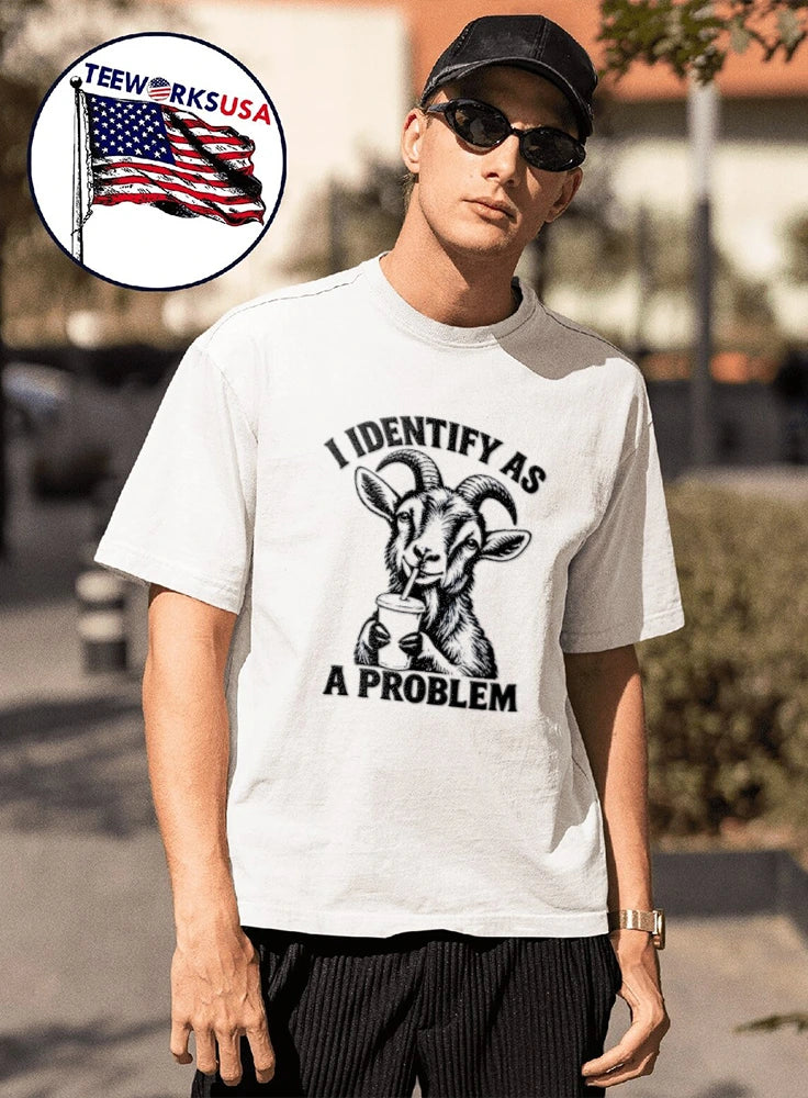 I Identify As A Problem goat drinking from cup - Adult & Kids T-Shirts, Sweatshirts & Hoodies apparel design preview 1
