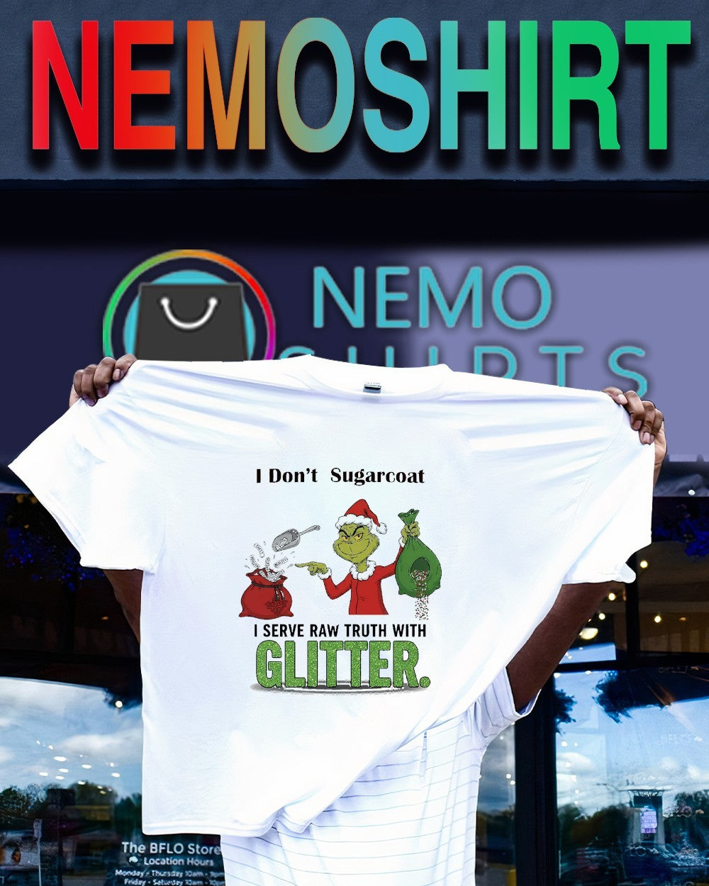 I don't sugarcoat serve raw truth with glitter grinch - Adult & Kids T-Shirts, Sweatshirts & Hoodies apparel design preview 1