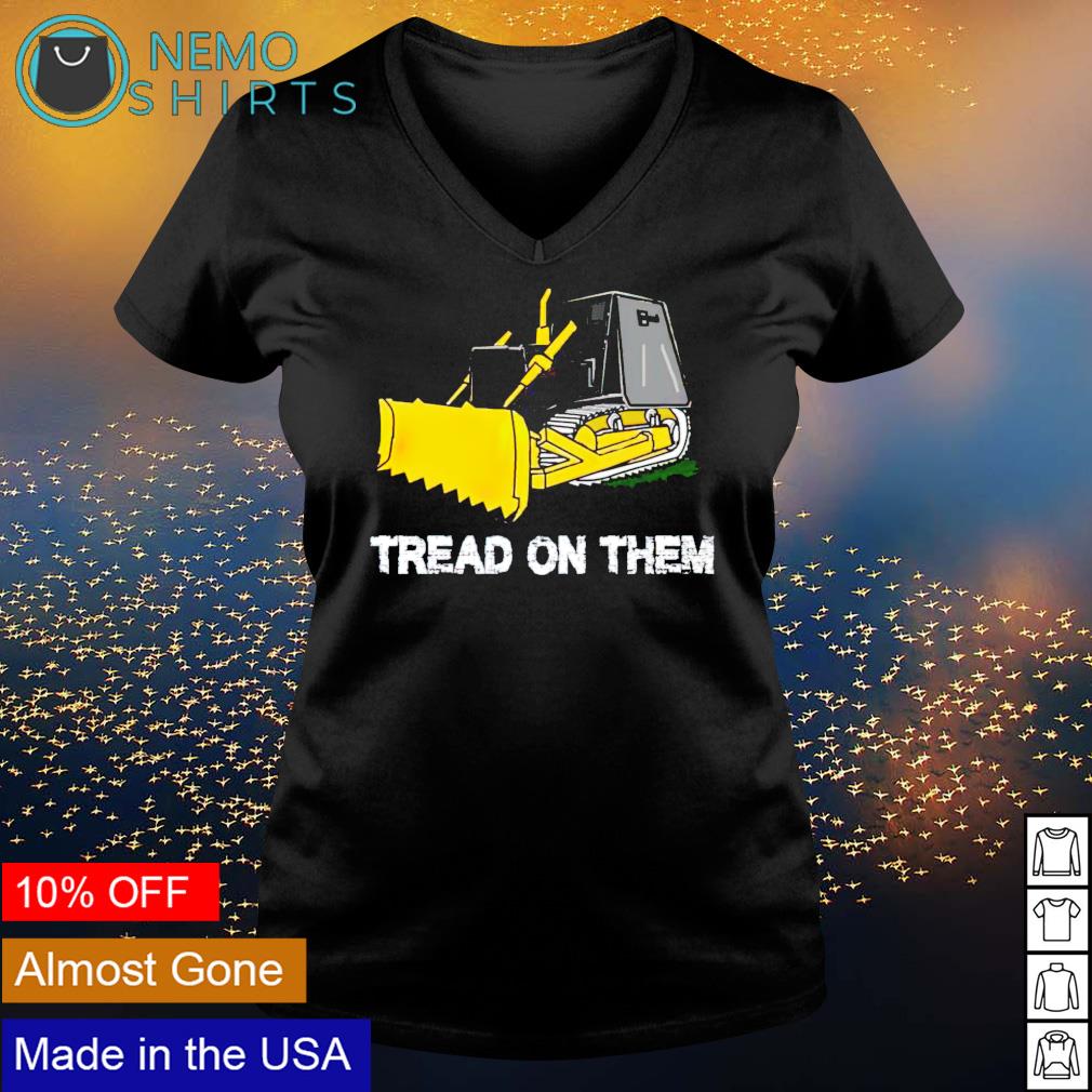 Killdozer tread on them - Adult & Kids T-Shirts, Sweatshirts & Hoodies apparel design preview 5