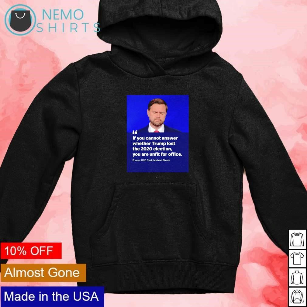 If you cannot answer whether Trump lost the 2020 - Adult & Kids T-Shirts, Sweatshirts & Hoodies apparel design preview 2