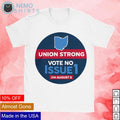 Union strong vote no on issue 1 August 8 - Adult & Kids T-Shirts, Sweatshirts & Hoodies apparel design preview 1