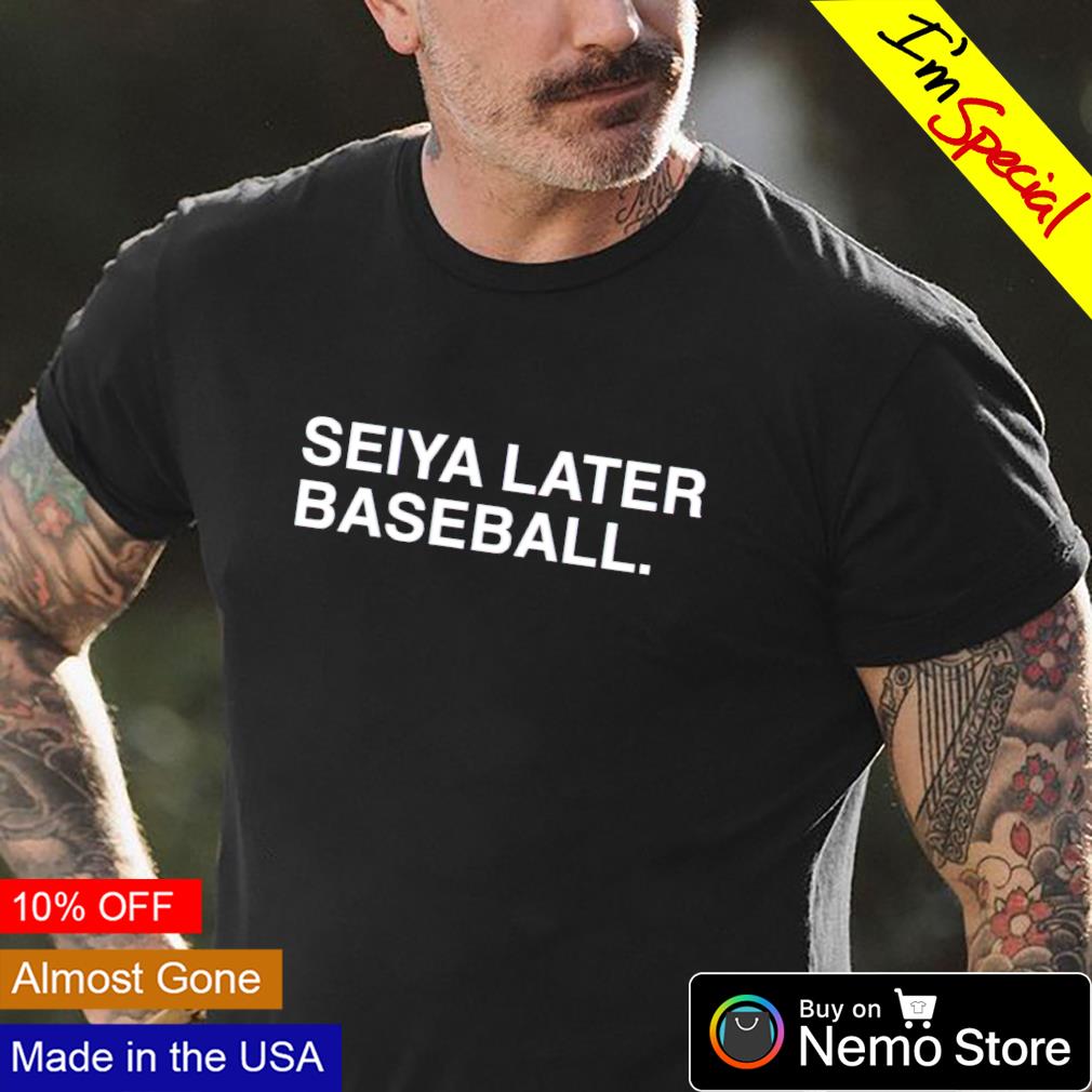 Seiya later baseball - Adult & Kids T-Shirts, Sweatshirts & Hoodies product image 4