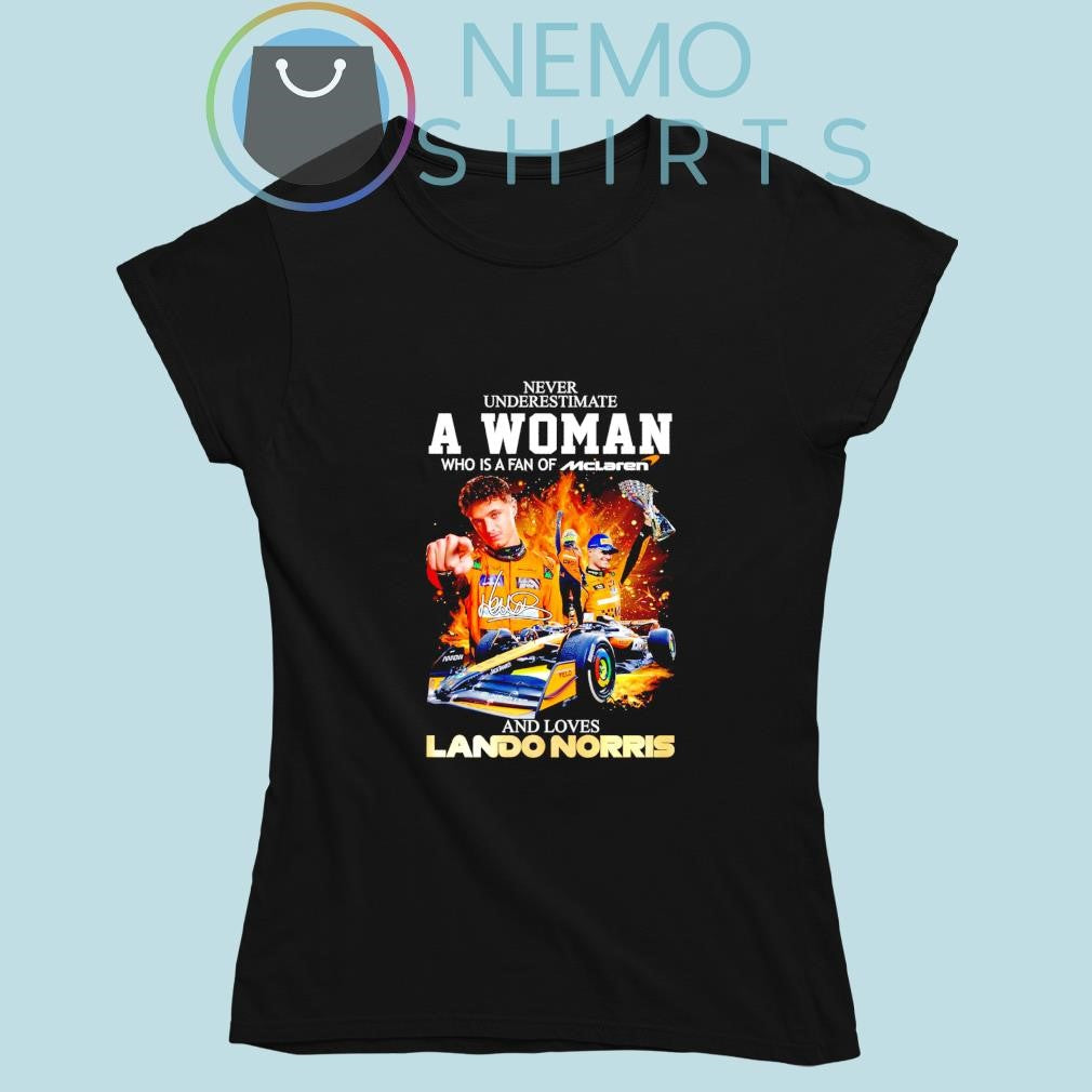 Never underestimate a woman who is fan of McLaren and - Adult & Kids T-Shirts, Sweatshirts & Hoodies apparel design preview 6