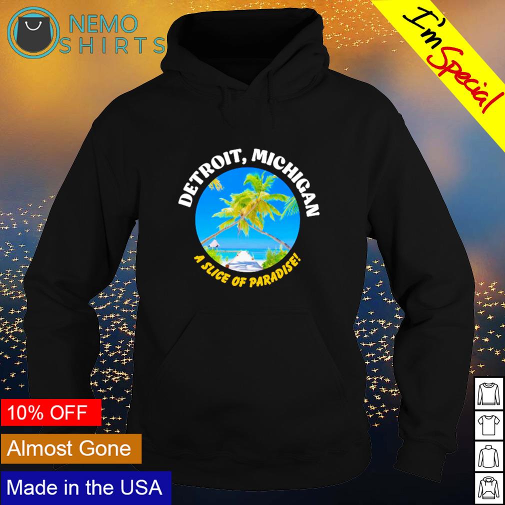 Detroit Michigan A Slice Of Paradise - Adult & Kids T-Shirts, Sweatshirts & Hoodies apparel design preview 2