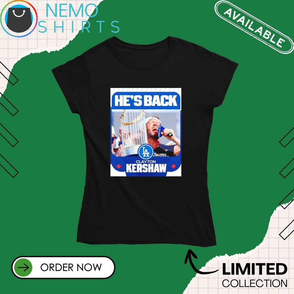 Los Angeles Dodgers Clayton Kershaw he's back - Adult & Kids T-Shirts, Sweatshirts & Hoodies apparel design preview 4