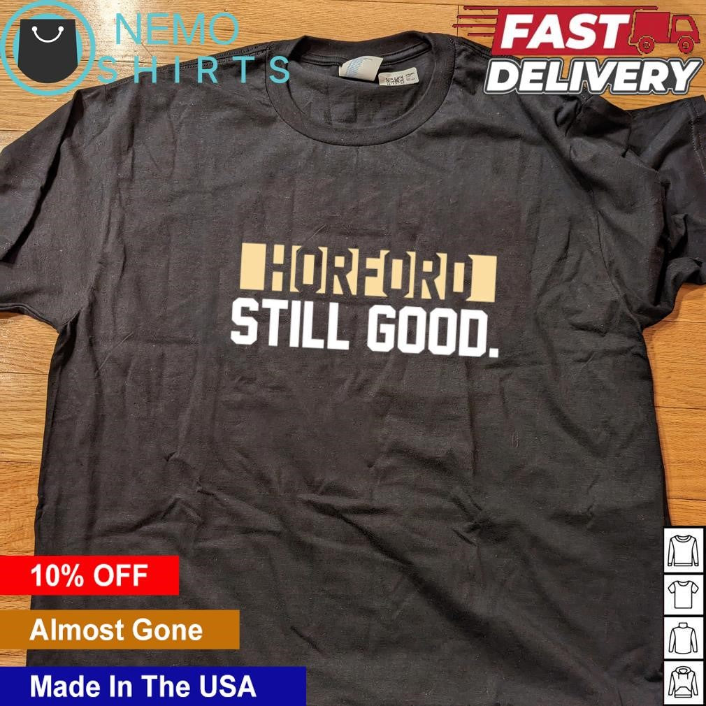 Horford still good Boston Celtics - Adult & Kids T-Shirts, Sweatshirts & Hoodies apparel design preview 5