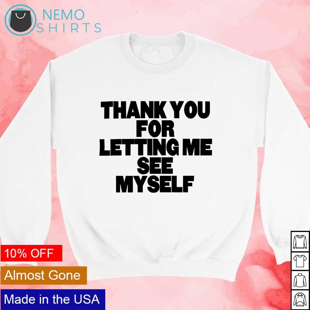 Thank you for letting me myself text - Adult & Kids T-Shirts, Sweatshirts & Hoodies apparel design preview 3