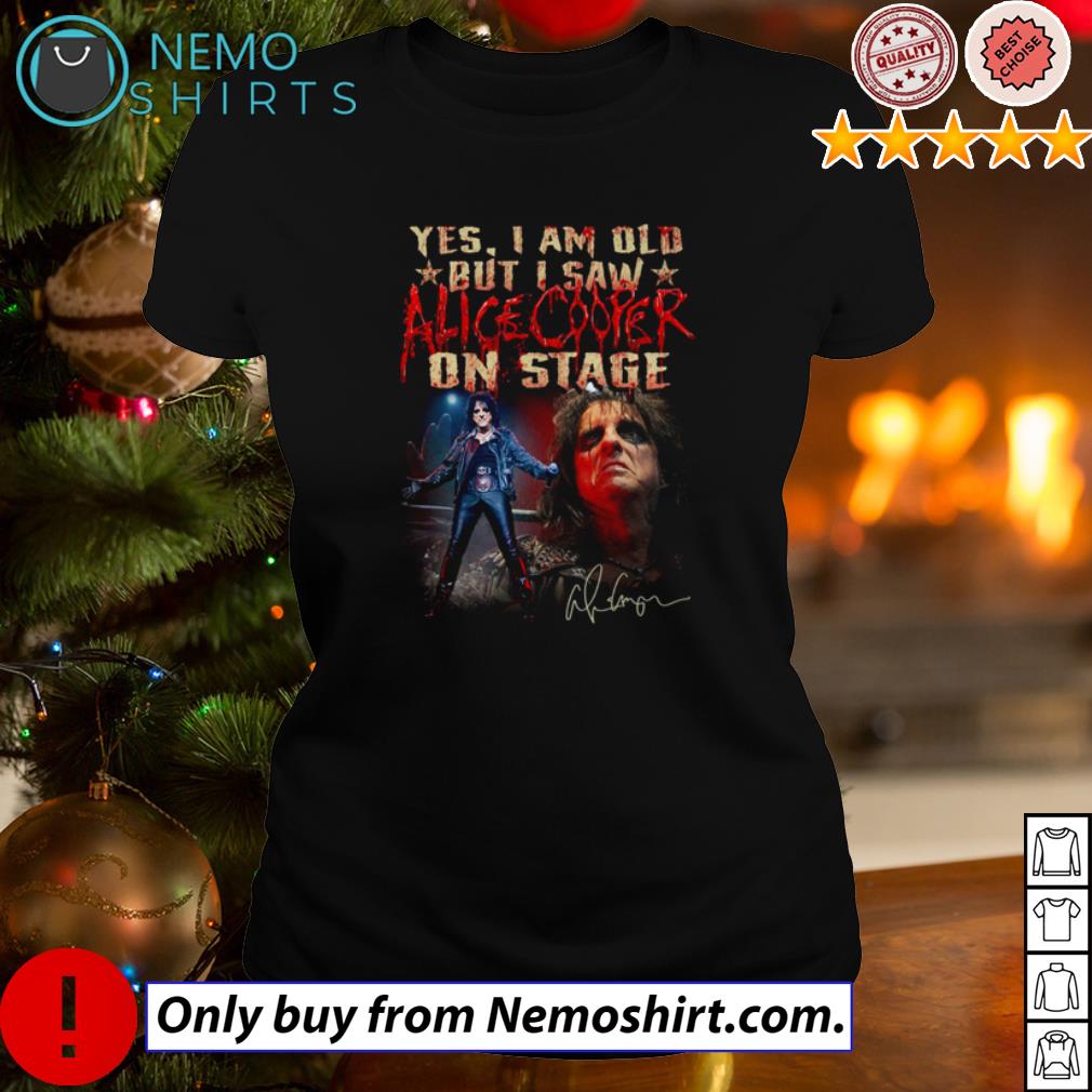 Yes I am old but saw Alice Cooper on stage signatures - Adult & Kids T-Shirts, Sweatshirts & Hoodies apparel design preview 3