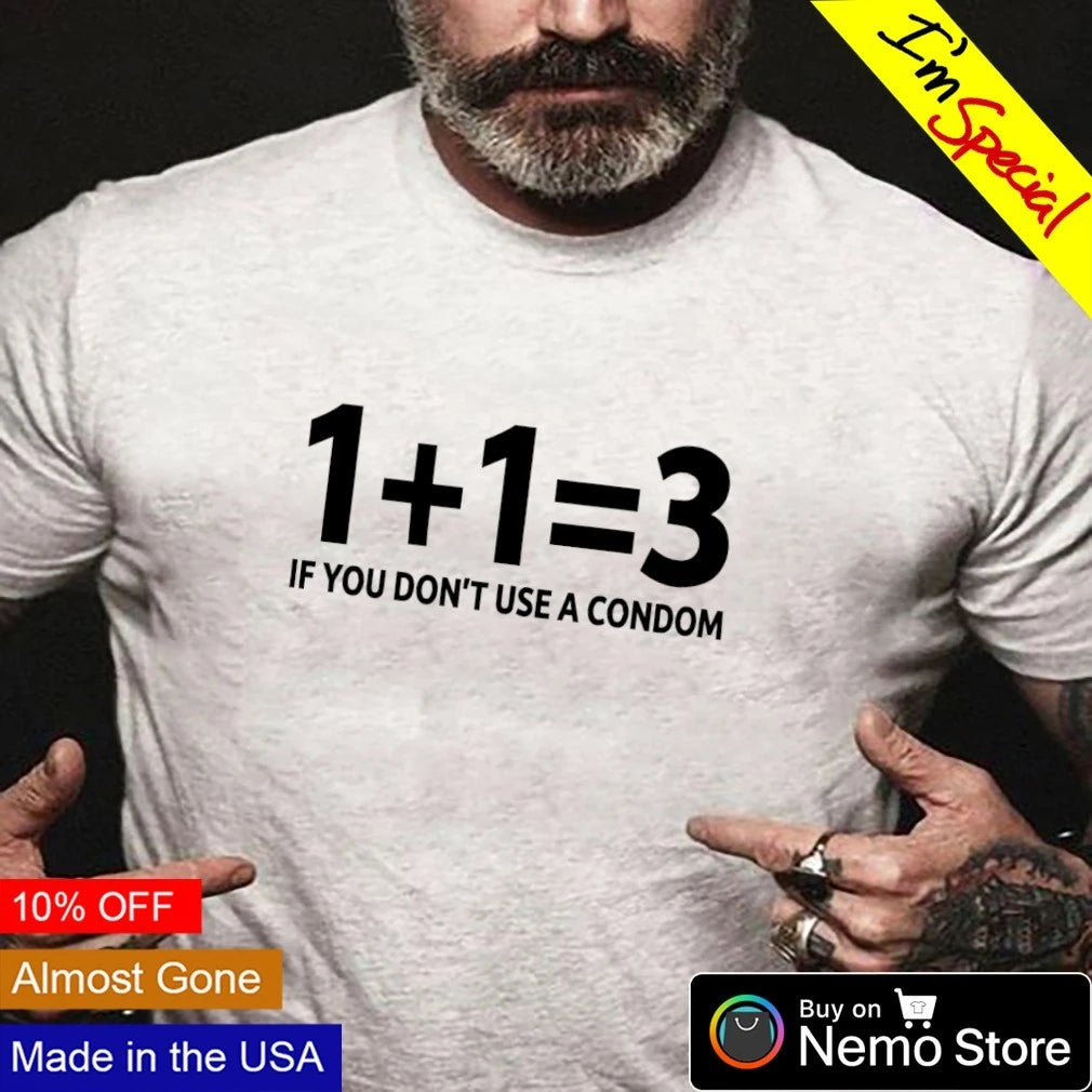 1+1=3 if you don't use a condom - Adult & Kids T-Shirts, Sweatshirts & Hoodies apparel design preview 3