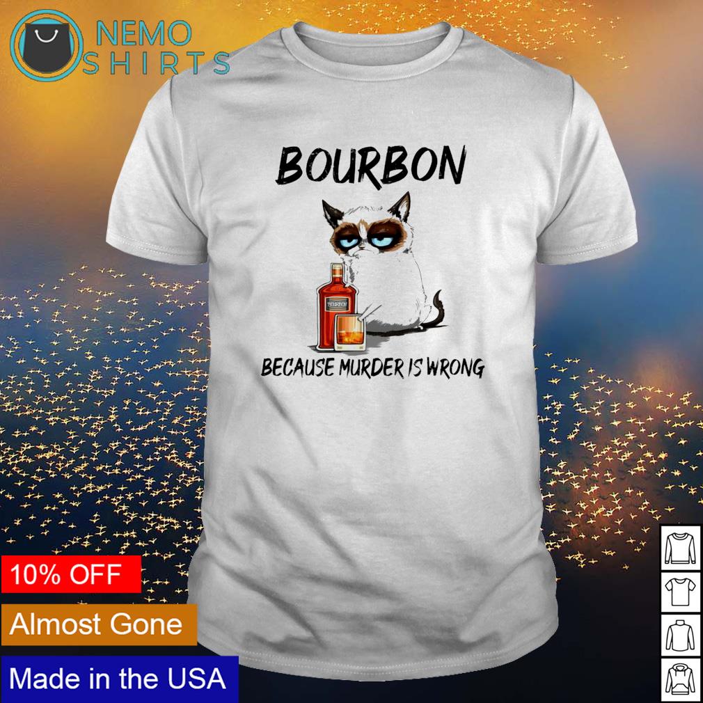 Cat bourbon because murder is wrong - Adult & Kids T-Shirts, Sweatshirts & Hoodies apparel design preview 1