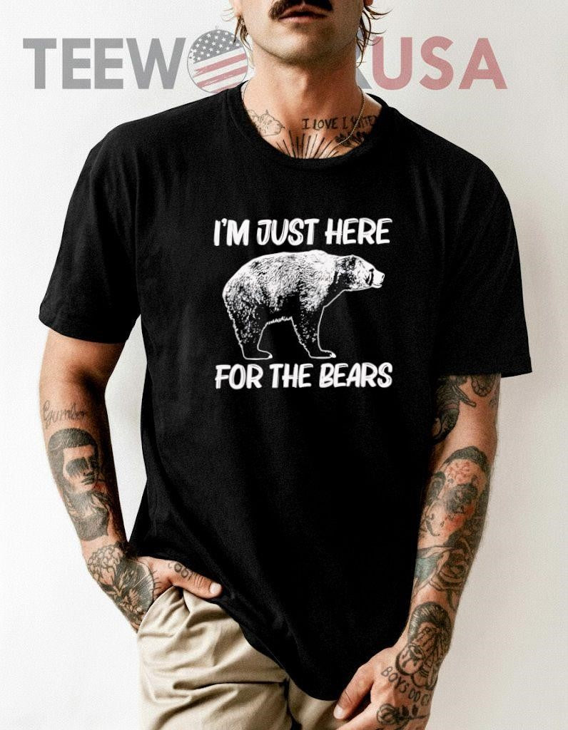 I'm Just Here For The Bears - Adult & Kids T-Shirts, Sweatshirts & Hoodies apparel design preview 1