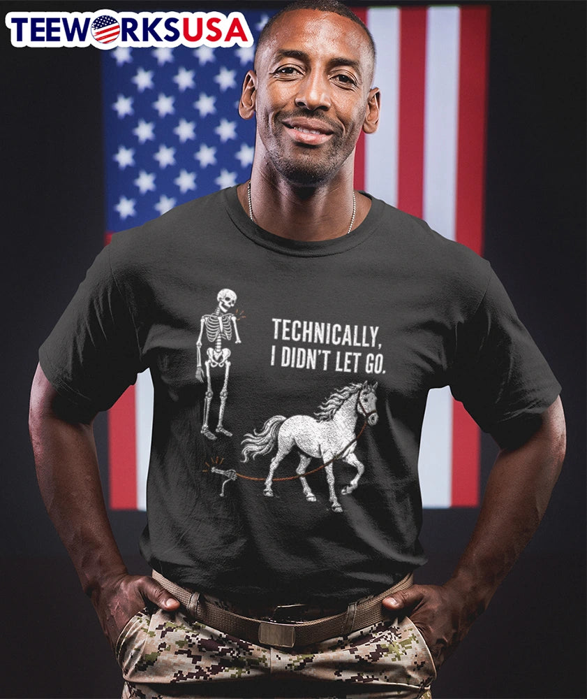 Skeleton Technically I Didn't Let Go - Adult & Kids T-Shirts, Sweatshirts & Hoodies apparel design preview 1